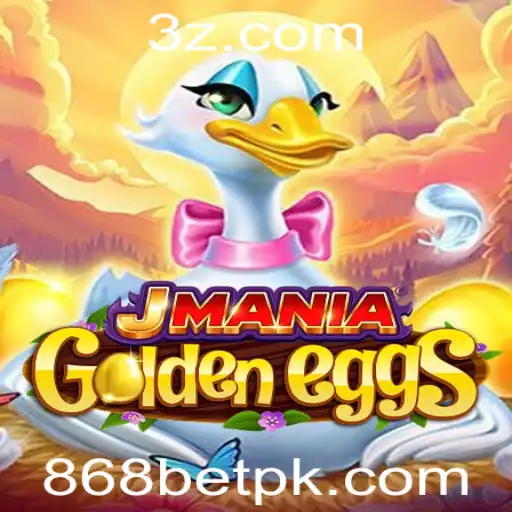 868bet - Descobrindo o Fascinante Mundo de JManiaGoldenEggs e a Conexão com 868bet